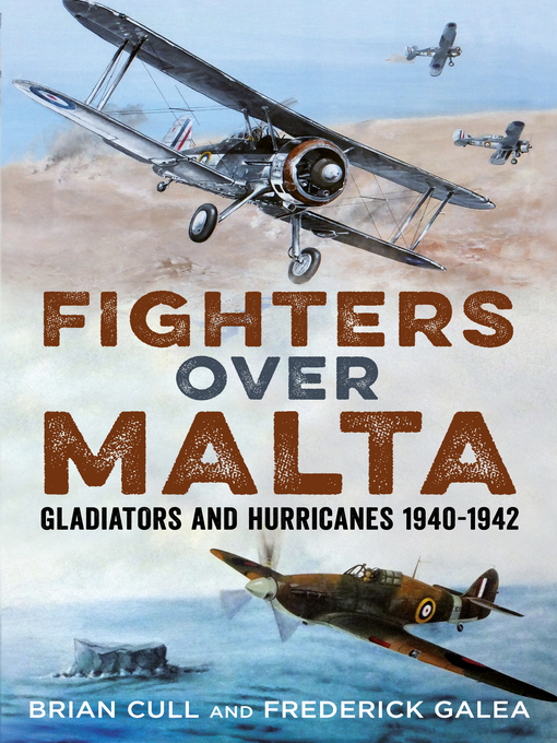 Title details for Fighters over Malta by Brian Cull - Available